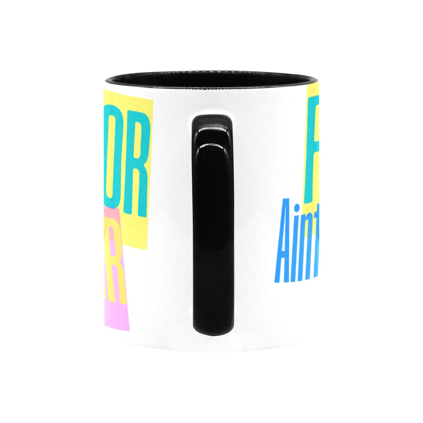 Favor Ain't Fair Inner Color Mug (11oz)