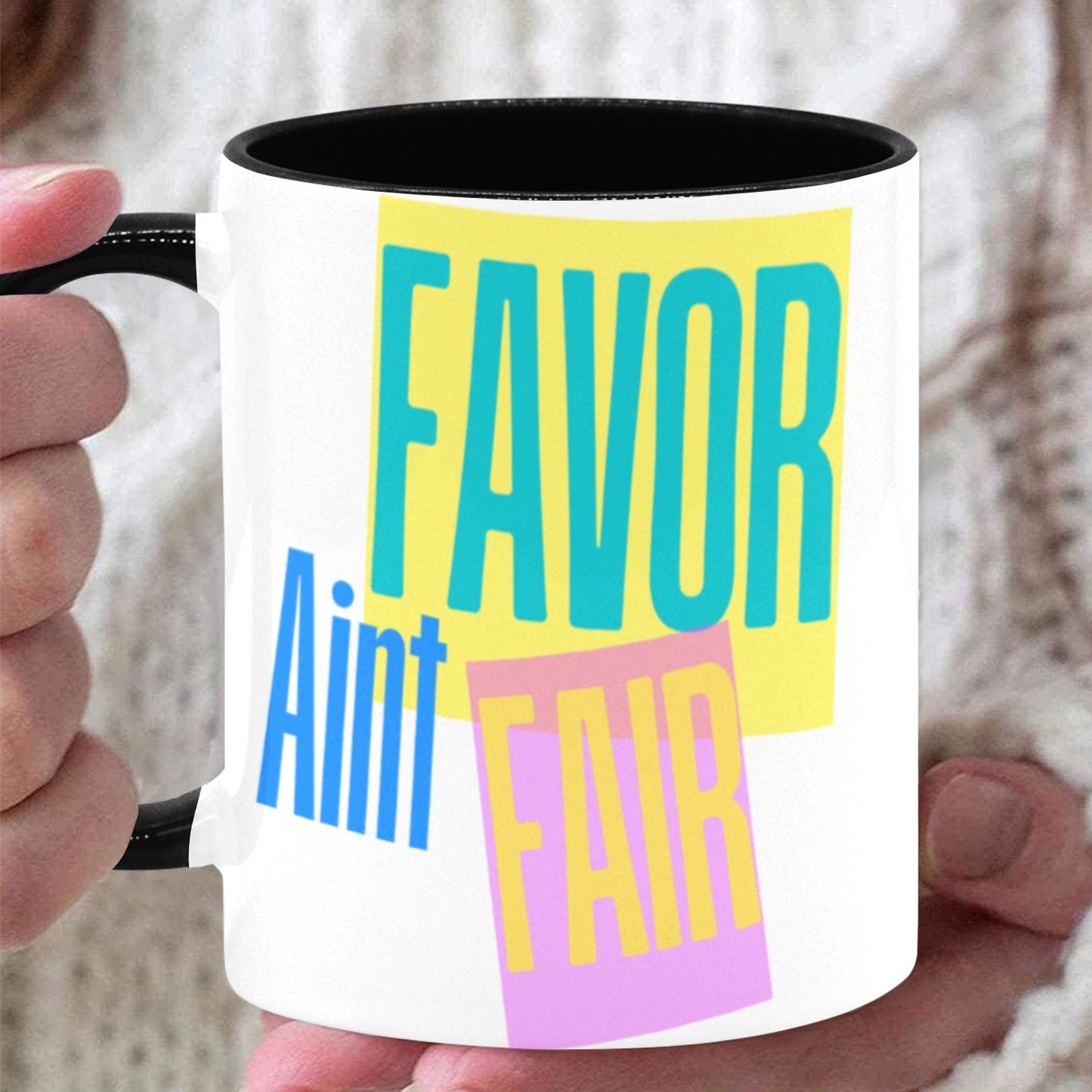 Favor Ain't Fair Inner Color Mug (11oz)