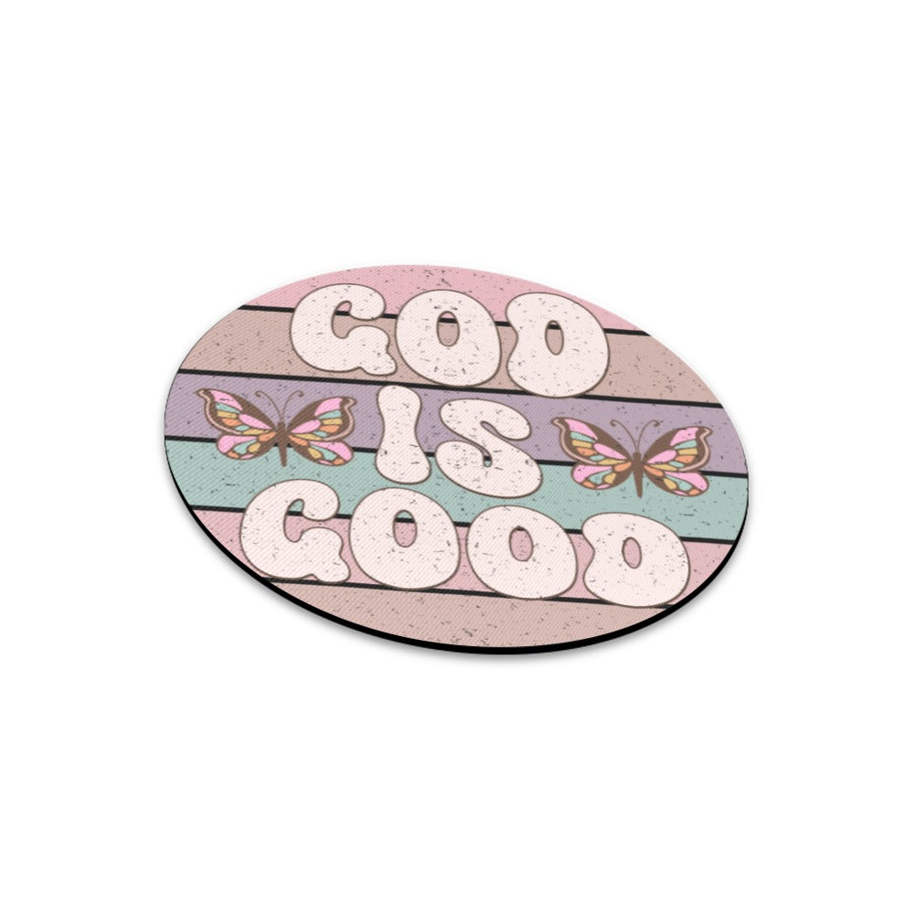 God Is Good Round Mousepad