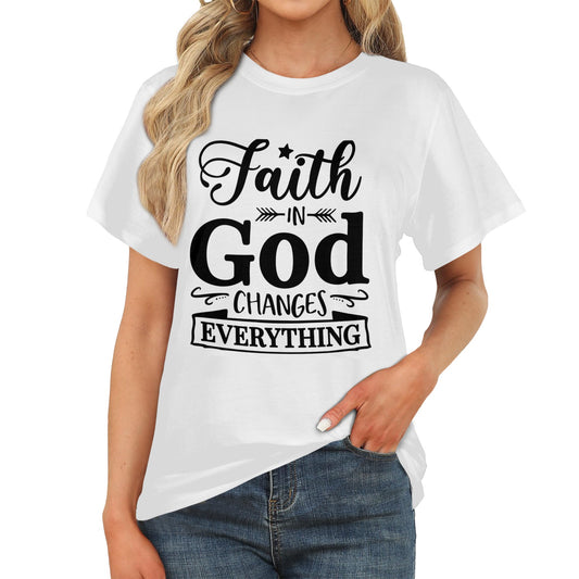 Faith-in-God-Changes-Everything Women Women's T-Shirt in USA Size