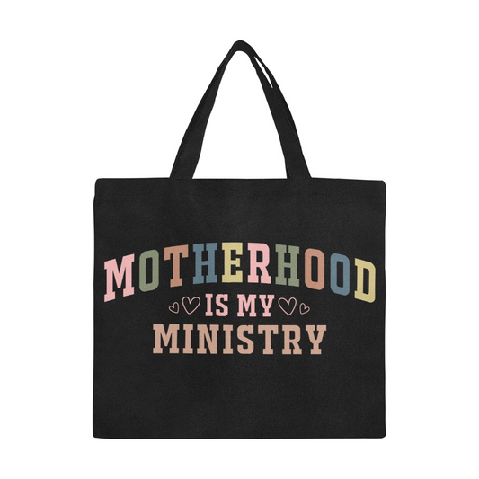 Motherhood Is My Ministry Canvas Tote