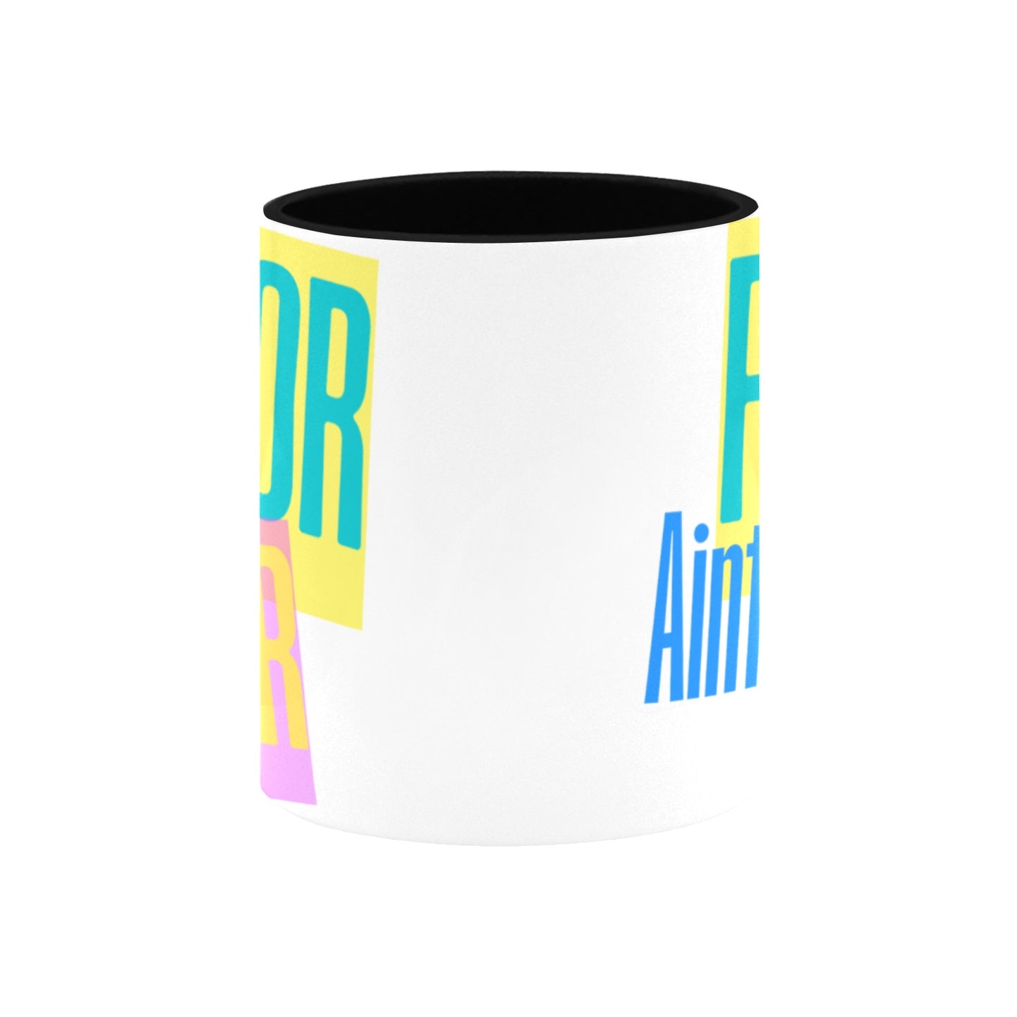 Favor Ain't Fair Inner Color Mug (11oz)