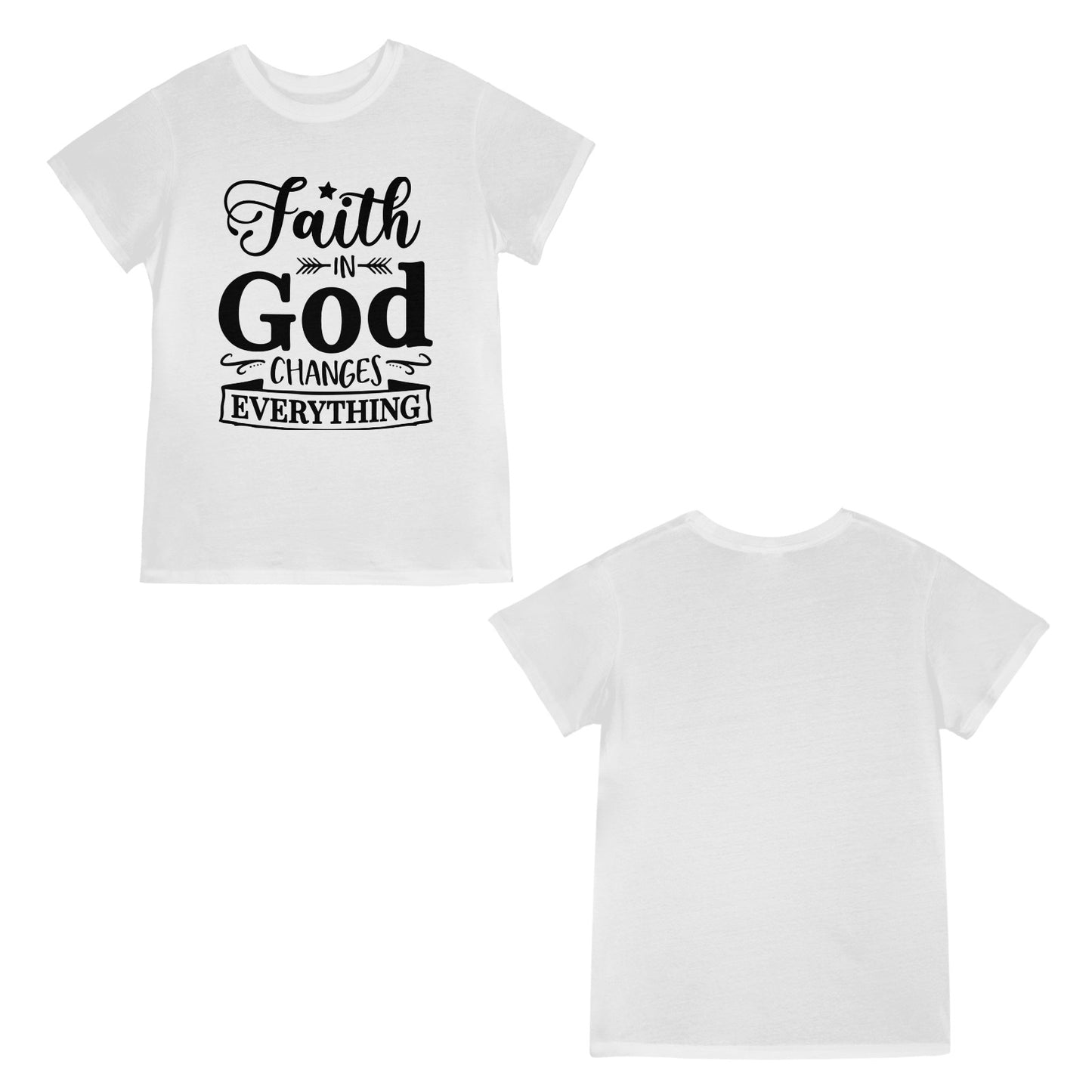 Faith-in-God-Changes-Everything Women Women's T-Shirt in USA Size